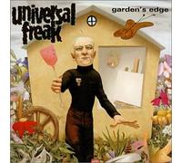 Universal Freak - Garden's Edge