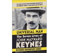[(Universal Man : The Seven Lives of John Maynard Keynes)] [By (author) Richard Davenport-Hines] published on (October, 2015)