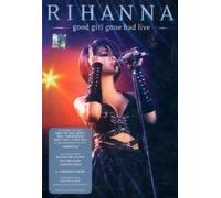 Rihanna - Good girl gone bad/Live