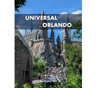 Universal Orlando: A Perfect Coffee Table Picture Book - Travel and Tourism lovers.