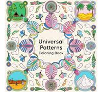 Universal Patterns Coloring Book: A Journey Through Global Patterns with Inspiring Quotes