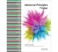 Universal Principles of Color: 100 Key Concepts for Understanding, Analyzing, and Working with Color (5)