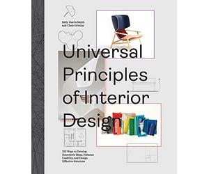 Universal Principles of Interior Design: 100 Ways to Develop Innovative Ideas, Enhance Usability, and Design Effective Solutions (3)