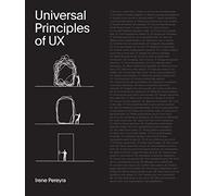 Universal Principles of UX: 100 Timeless Strategies to Create Positive Interactions between People and Technology (4)