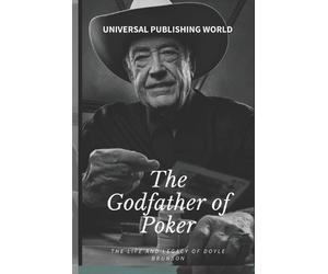 Universal Publishing World The Godfather of Poker (Tascabile)