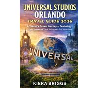 Universal Studios Orlando Travel Guide 2026: A Tourist’s Dream Journey- Featuring Epic Universe, Dark Universe & Top Attractions