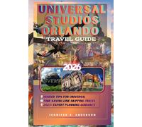 Universal studios Orlando travel guide 2026: Expert Tips, Epic Universe Secrets, and Smart Strategies for Every Visitor