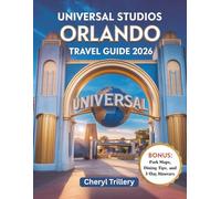 Universal studios orlando Travel guide 2026: Your Complete Insider Guide to Attractions, Dining, and Magical Adventures