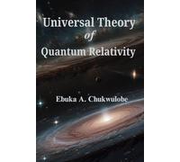 Universal Theory of Quantum Relativity