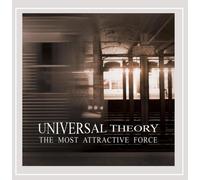 Universal Theory The Most Attractive Force (CD)