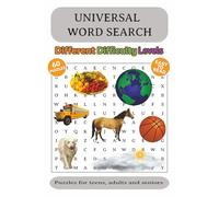 Universal Word Search Puzzle Book: Easy to read 60 unique puzzles with different difficulty level as Simple, Medium, Hard on broad topics | 6 * 9 ... | Gifts for vacations, holidays and free time
