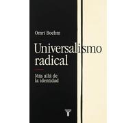 Universalismo radical: Más allá de la identidad
