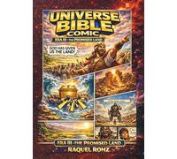 UNIVERSE BIBLE COMIC: ERA III - THE PROMISED LAND