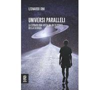 Universi paralleli. La cosmologia vista da un filosofo della scienza