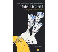 Universicorti I. Tre sguardi sulla diversità
