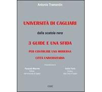 Università di Cagliari. Dalla scatola nera: 3 guide e una sfida per costruire una moderna città universitaria