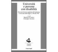 Università e persone con disabilità. Percorsi di ricerca applicati all'inclusione a vent'anni dalla legge n. 104 del 1992