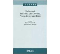 Università e sistema della ricerca. Proposte per cambiare