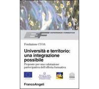 Università e territorio: un'integrazione possibile. Proposte per una valutazione partecipativa dell'offerta formativa