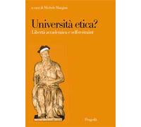 Università etica? Libertà accademica e self-restraint