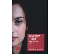 Università futura. Tra democrazia e bit