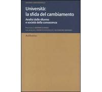 Università: la sfida del cambiamento. Analisi delle riforme e società della conoscenza