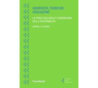 Università, territori, educazione. La sfida ecologica e comunitaria della ...