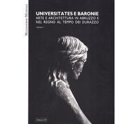 Universitates e baronie. Arte e architettura in Abruzzo e nel regno al tempo di