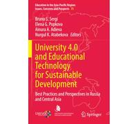 University 4.0 and Educational Technology for Sustainable Development: Best Practices and Perspectives in Russia and Central Asia