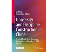 University and Discipline Construction in China: Selected Articles from the Journal ‘Universities and Disciplines’ (2024 Edition)