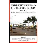 University Crisis and Student Protests in Africa. The 2005 -2006 Uni (Tascabile)
