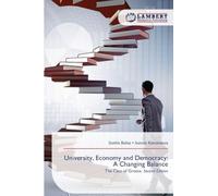 University, Economy and Democracy: A Changing Balance: The Case of Greece. Second Edition