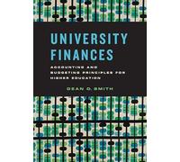 University Finances: Accounting and Budgeting Principles for Higher Education