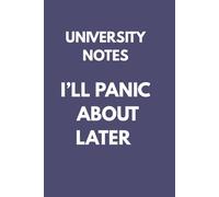 University notes I’ll panic about later