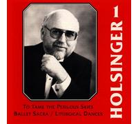 University Of Arkansas Wind Ensemble - Symphonic Wind Music Of David R. Holsinger Vol. 1