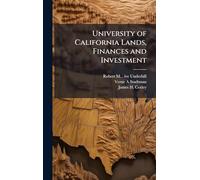 University of California Lands, Finances and Investment
