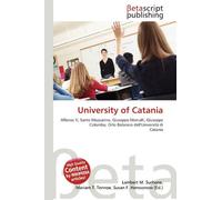 University of Catania: Alfonso V, Santo Mazzarino, Giuseppe Mercalli, Giuseppe Colombo, Orto Botanico dell'Università di Catania