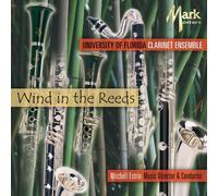 University Of Florida Clarinet Ensemble - Wind In The Reeds