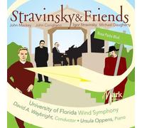 University Of Florida Wind Symphony - Stravinsky & Friends