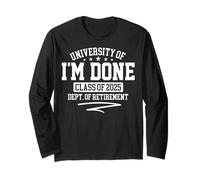 University of I'm Done Classe del 2025 Dipartimento della Pensione Maglia a Manica