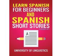 University of Lingu Learn Spanish For Beginners AND Spanish Short S (Tascabile)