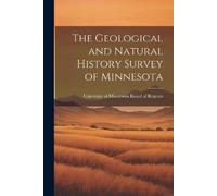 University Of Minnesota The Geological and Natural History Survey (Tascabile)