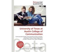 University of Texas at Austin College of Communication: Communication Studies, The University of Texas at Austin, University of Texas at Austin Department of Radio-Television-Film, Robert Rodriguez