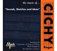University Of Texas At El Paso - Music Of Roger Cichy: Soundssketches & Ideas