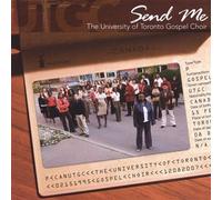 University of Toronto Gospel Choir – Send Me – CD