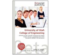 University of Utah College of Engineering: University of Utah, Scientific Computing and Imaging Institute, George S. and Dolores Dore Eccles Foundation, ARPANET, SRI International