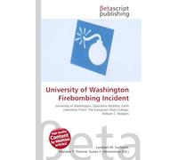 University of Washington Firebombing Incident: University of Washington, Operation Backfire, Earth Liberation Front, The Evergreen State College, William C. Rodgers