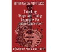 University Scholastic Press Rhythm Mastery For Guitarists (Tascabile)