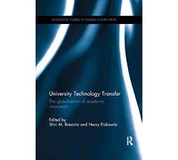University Technology Transfer: The globalization of academic innovation