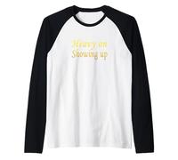 University Varsity-Gold Color Just Show Up Giallo Maglia con Maniche Raglan